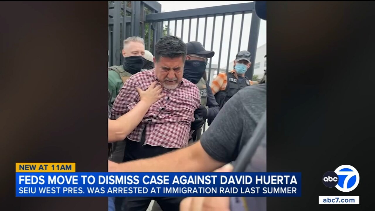 Criminal case against SEIU leader David Huerta to be dismissed