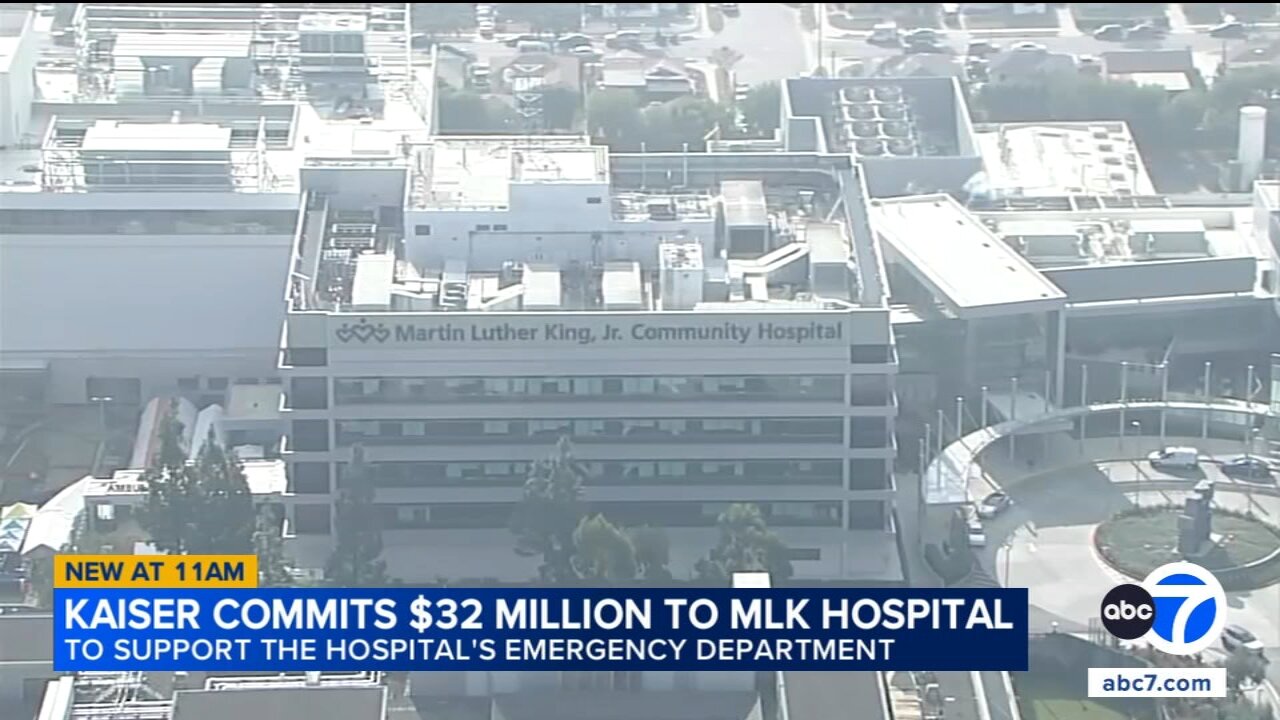 Kaiser Permanente announces up to $32 million for MLK Jr. Community Hospital in South LA