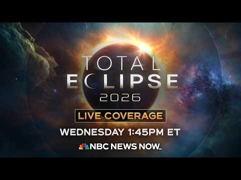 WATCH LIVE: 2026 Total Solar Eclipse
