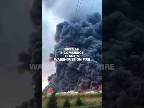 Russian e-commerce giant’s warehouse on fire