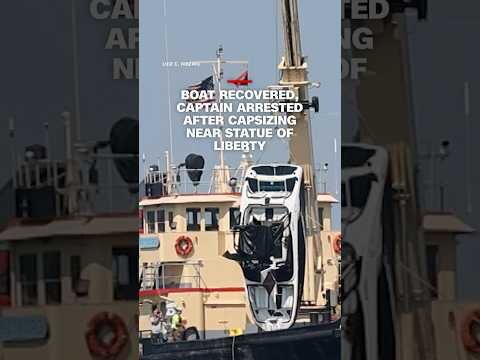 Boat recovered, captain arrested after capsizing near Statue of Liberty