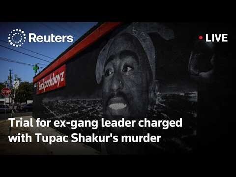Tupac Shakur’s murder trial begins