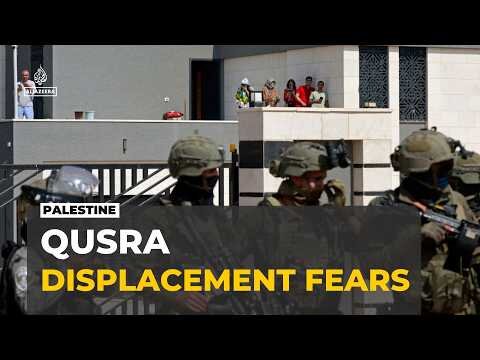Qusra Under Siege: Palestinian Families Face Shortages and Fears of Displacement
