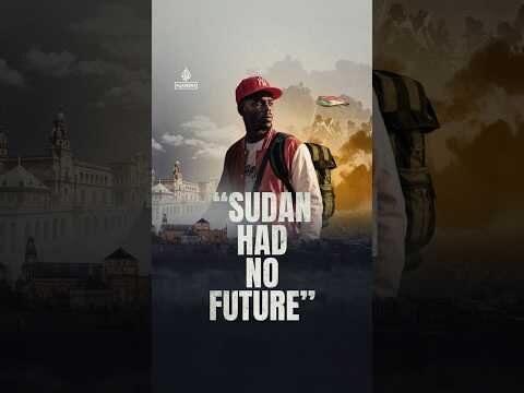 Sudan had no future': Escaping Sudan’s war