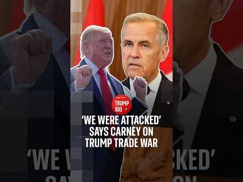 We were attacked' says Carney on Trump trade war