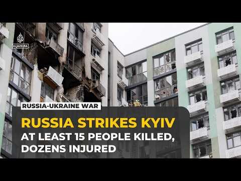 Russian drone and missile barrage kills at least 15 in Ukraine’s Kyiv