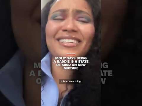 MOLIY says being a baddie is a state of mind on new mixtape