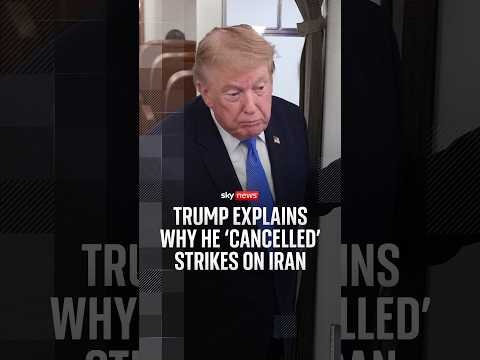 Trump explains why he 'cancelled' strikes on Iran