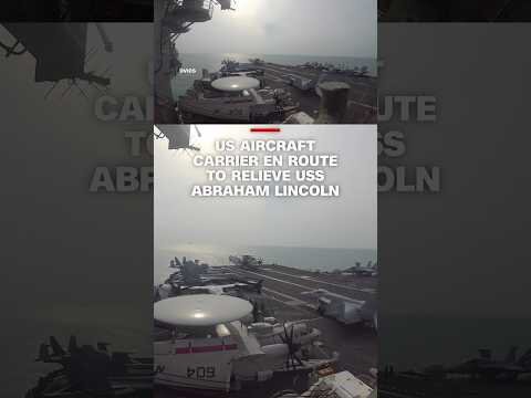 US aircraft carrier en route to relieve USS Abraham Lincoln