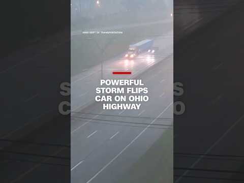 Powerful storm flips car on Ohio highway