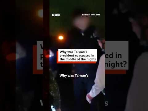 Why was Taiwan’s president evacuated in the middle of the night? #BBCNews