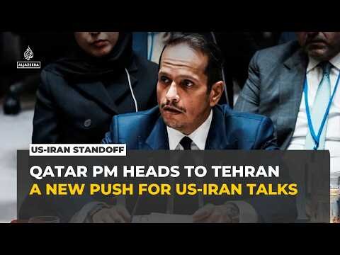 Qatar PM heads to Tehran amid efforts to reopen Iran-US talks