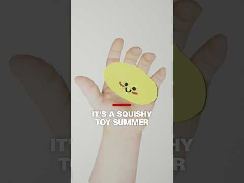It's a squishy toy summer