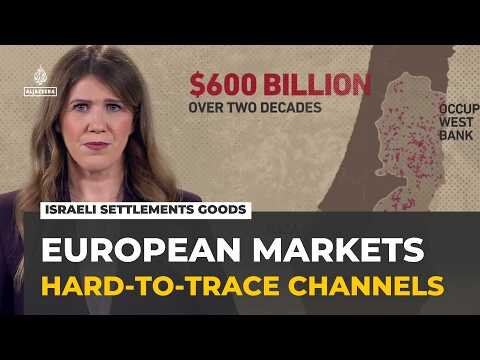 European restrictions on Israeli settlement goods face enforcement challenges
