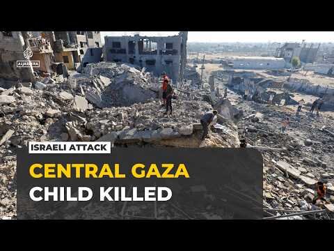 Israeli attack on central Gaza: Strike kills a Palestinian child, injuring others