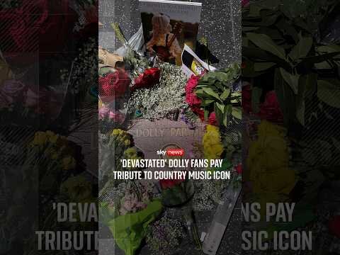 Devastated' Dolly fans pay tribute to country music icon