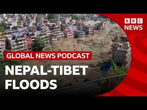 Nepal death toll rises after floods on Tibet border, and AI assists brain surgery