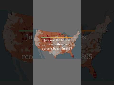 July was the hottest US month since records began in 1895