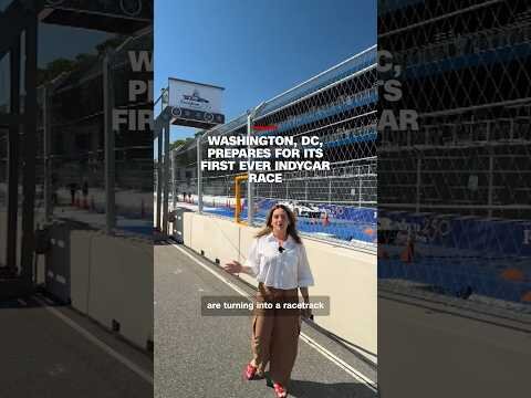 Washington, DC, prepares for its first ever IndyCar race