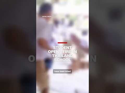 Student opens fire in Thailand school