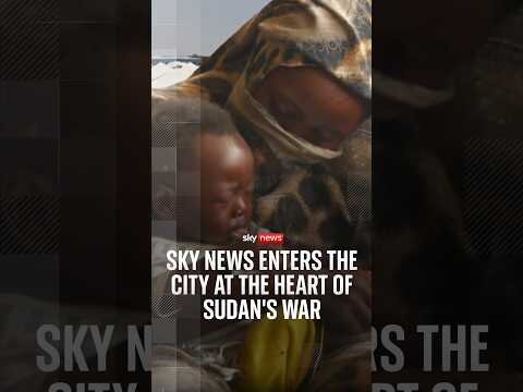 Sky News enters El Obeid: The city at the heart of Sudan's war
