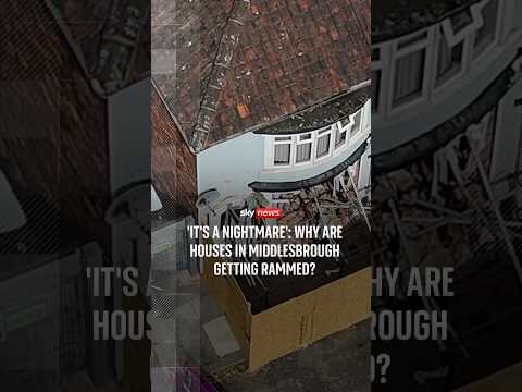 It's a nightmare': Why are houses in Middlesbrough getting rammed?