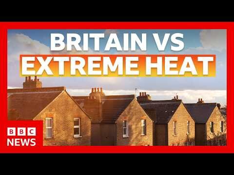 The UK is not built for heat. Here's what needs to change