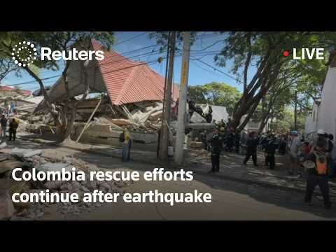 Colombia rescue efforts continue after earthquake