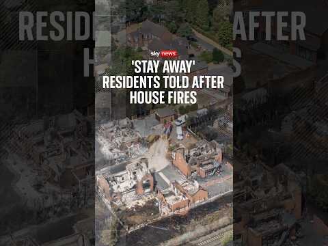 Stay away', residents told after house fires