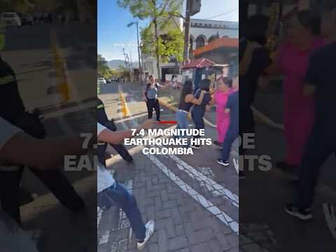 7.4-magnitude earthquake hits Colombia