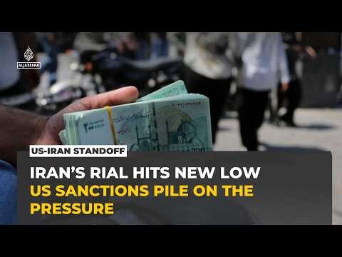 Iranian rial hits new low as US sanctions pile pressure on economy