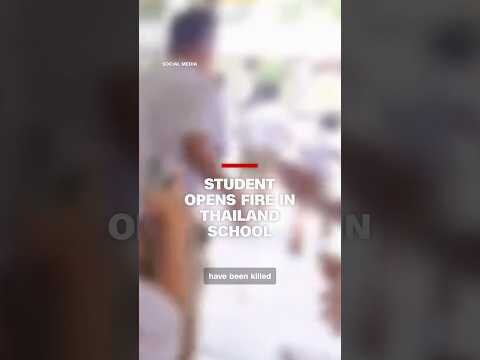 Student opens fire in Thailand school