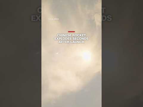 Chinese rocket explodes seconds after launch