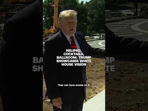 Helipad, cocktails, ballroom: Trump showcases White House vision