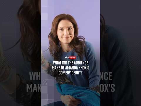 What did the audience make of Amanda Knox's comedy debut?