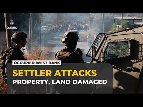 Israeli settler attacks: Property and land damaged across occupied West Bank