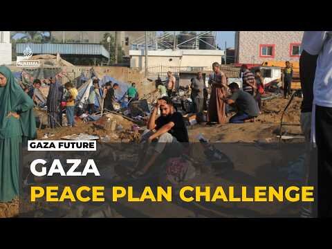 Trump’s Gaza Peace Plan Faces Major Challenges