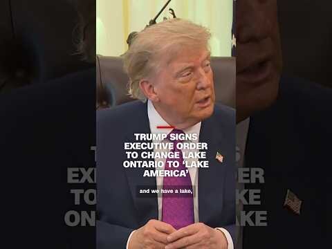 Trump signs executive order to change Lake Ontario to ‘Lake America