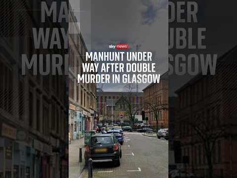 Manhunt under way after double murder in Glasgow