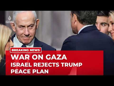 Netanyahu rejects Trump’s plan for Gaza