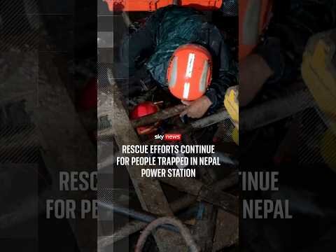 Rescue efforts continue for people trapped in Nepal power station