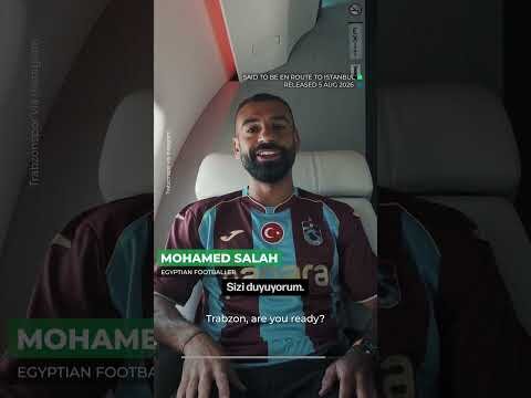Football star Mohamed Salah sends first message to Trabzonspor fans