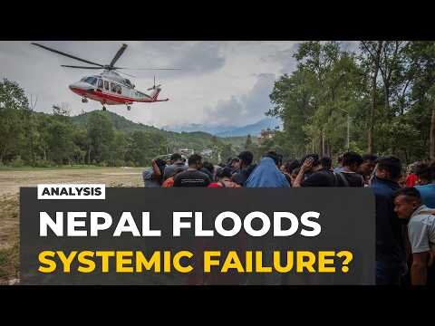 Nepal needs to "rethink," not just rebuild, after floods: Analysis