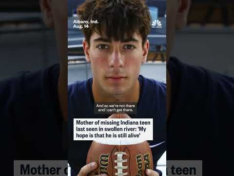Mother of missing Indiana teen last seen in swollen River: ‘My hope is that he is still alive