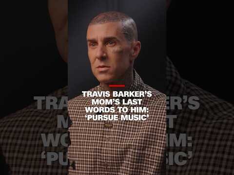 Travis Barker’s mom’s last words to him: ‘Pursue music
