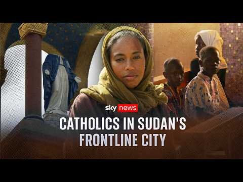 Attacks, fear and prayers: How catholics live amid Sudan war