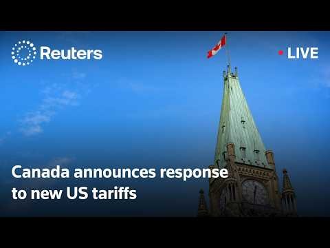 Canada announces retaliatory tariffs against US