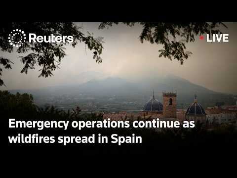 Emergency operations continue as wildfires spread in Spain