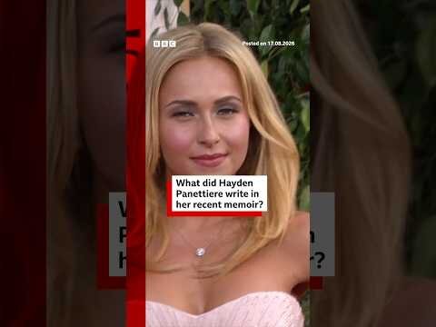 What did Hayden Panettiere write in her recent memoir? #BBCNews