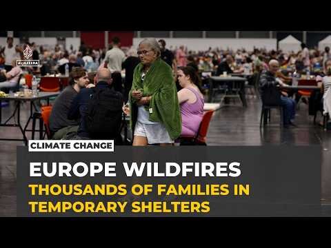 Wildfires rage across France and Spain as thousands flee and flames spread